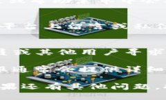 要联系imToken钱包的在线客服，您可以通过以下几