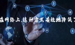 ImToken 是一款数字资产钱包，它不仅支持多种数字